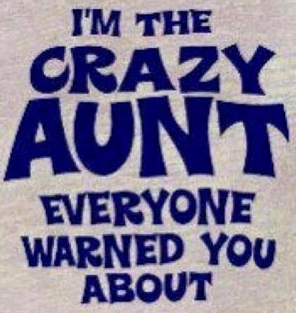 Crazy aunt quote